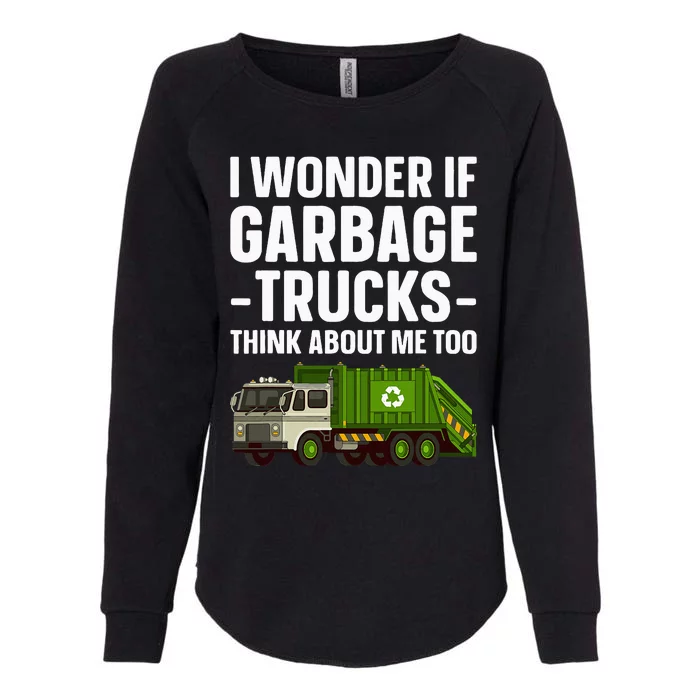 Funny Garbage Truck Art Trash Garbage Truck Womens California Wash Sweatshirt