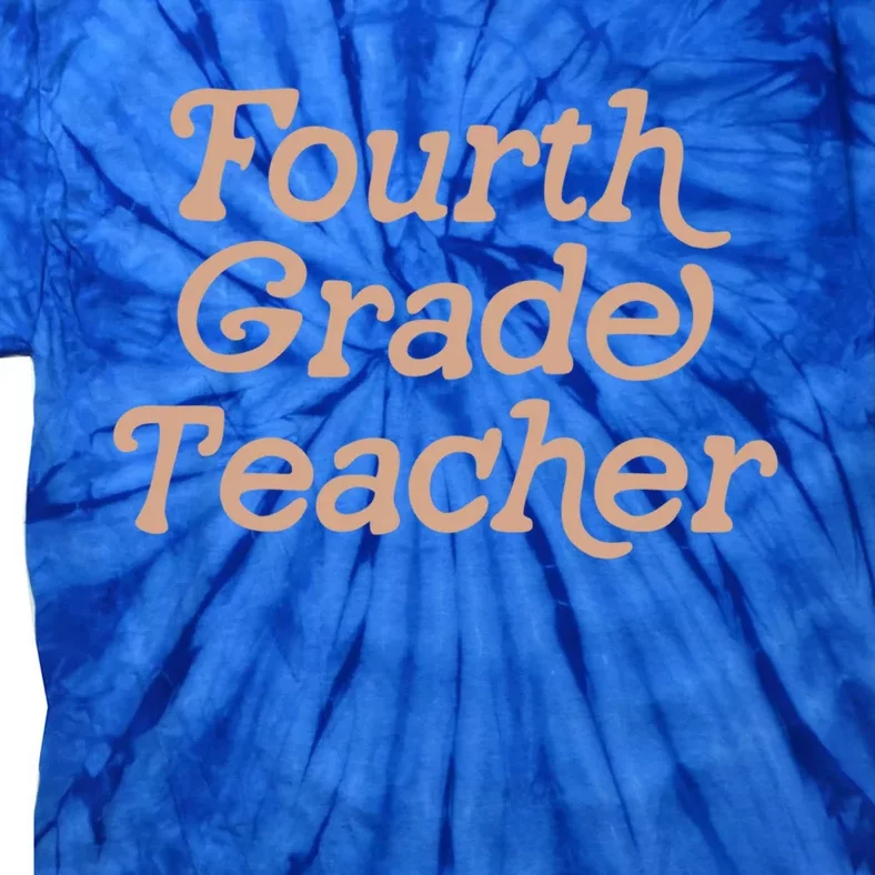 Fourth Grade Teacher Retro Back To School 4Th Grade Cool Gift Tie-Dye T-Shirt