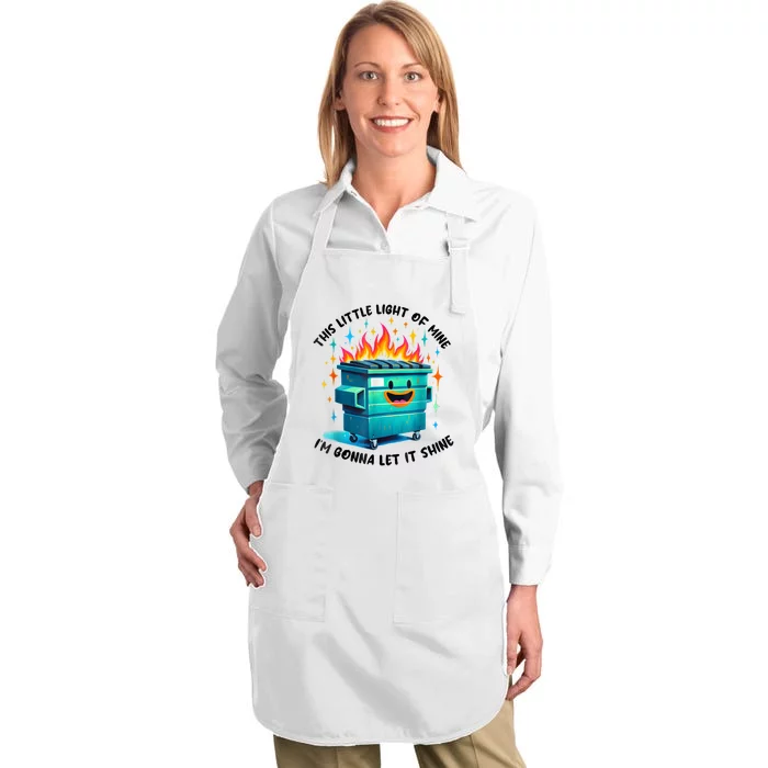 Funny Groovy This Little Lightof Mine Lil Dumpster Fire Full-Length Apron With Pocket