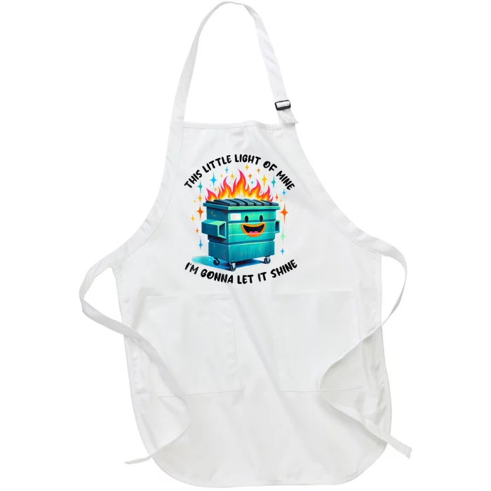 Funny Groovy This Little Lightof Mine Lil Dumpster Fire Full-Length Apron With Pocket