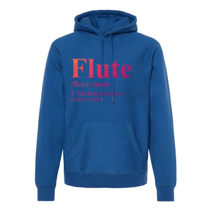 Flute Gift The Best Instrut In The World Premium Hoodie