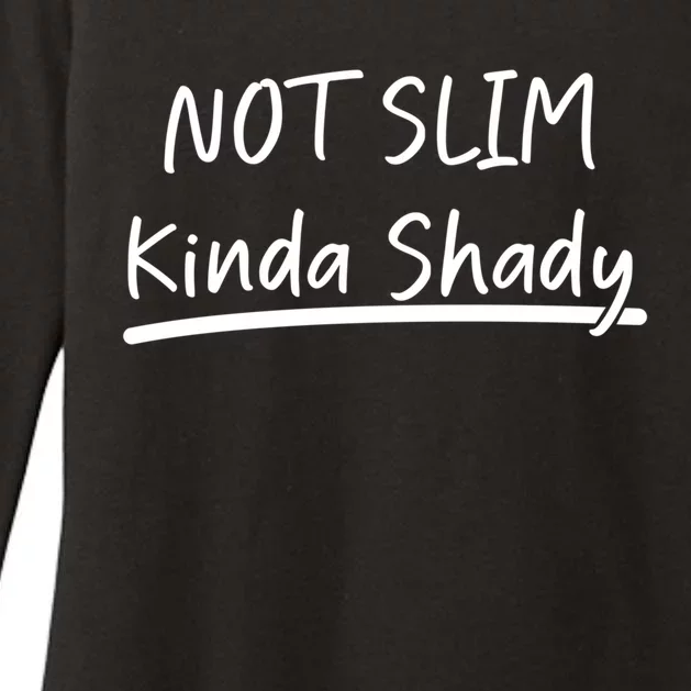 Funny Graphic Tees Not Slim Kinda Shady Gift Womens CVC Long Sleeve Shirt