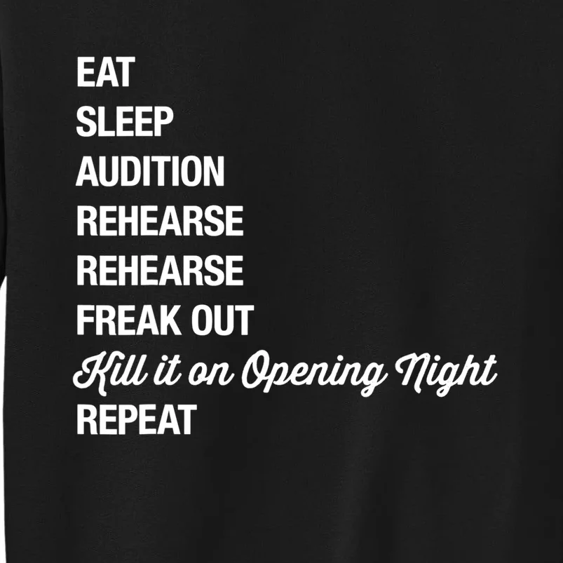 Funny Gift Theater Geek Gift Musical Life Eat Sleep Theatre Gift Sweatshirt