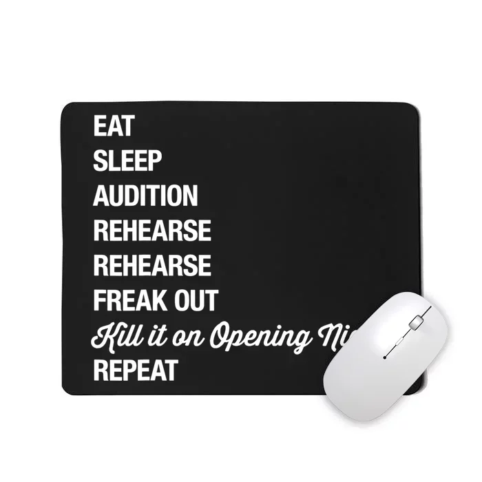 Funny Gift Theater Geek Gift Musical Life Eat Sleep Theatre Gift Mousepad