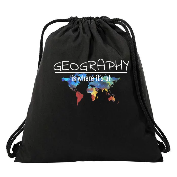 Funny Geography Teacher Earth Day Design Is Where Its At Drawstring Bag