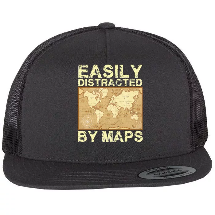 Funny Geography Teacher Easily Distracted By Maps Flat Bill Trucker Hat