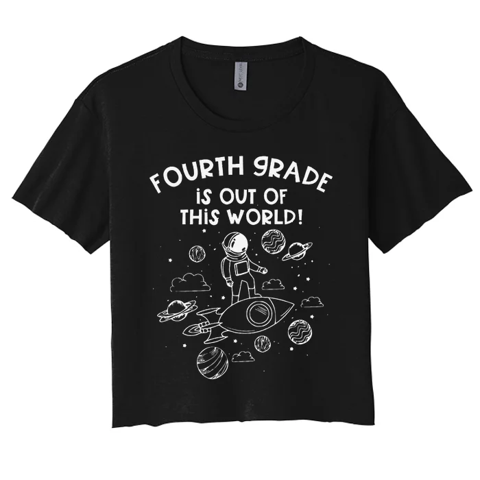 Fourth Grade Teacher First Day Of School Team Space Galaxy Women's Crop Top Tee