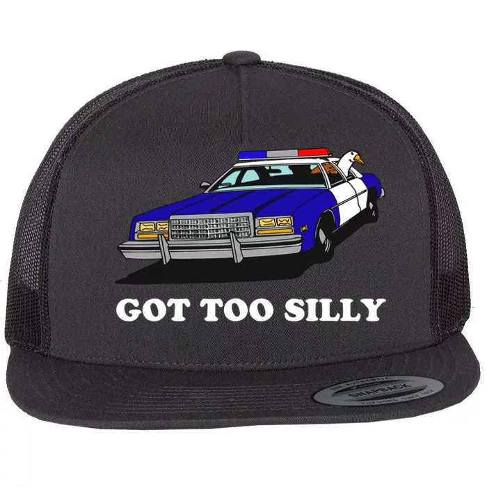 Funny Got Too Silly Goose Flat Bill Trucker Hat