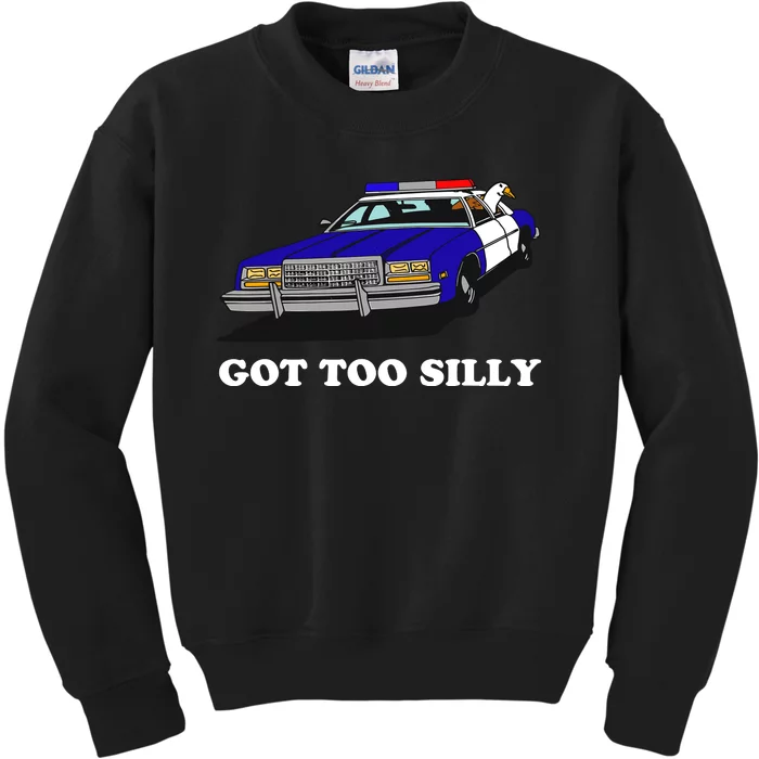 Funny Got Too Silly Goose Kids Sweatshirt