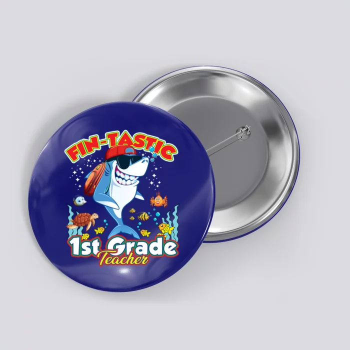 First Grade Teacher Shark Meaningful Gift Button