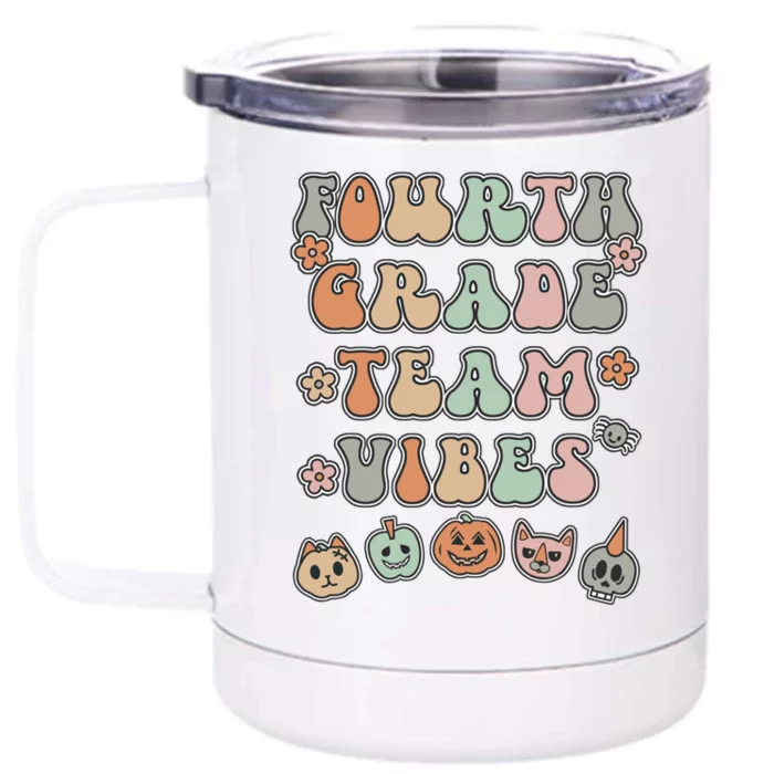 Fourth Grade Team Vibes Teacher Student Halloween Vintage Gift Front & Back 12oz Stainless Steel Tumbler Cup