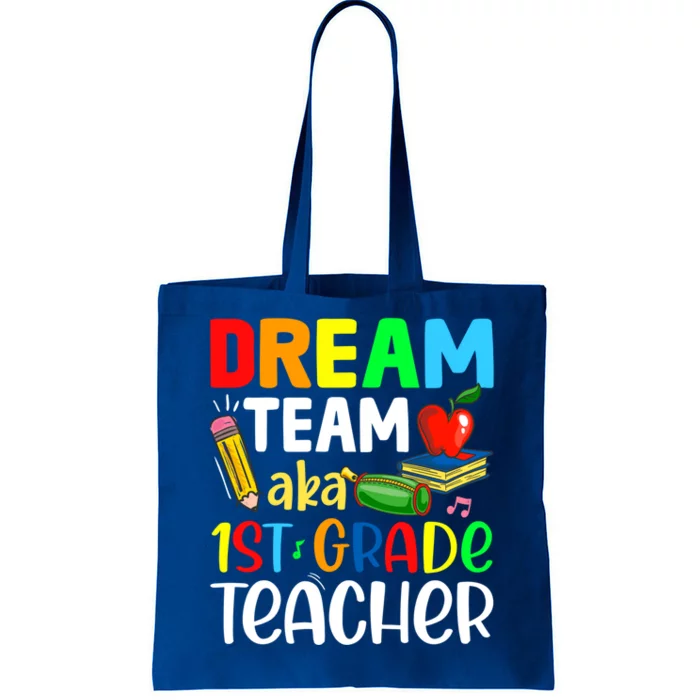 First Grade Teachers Dream Team Aka 1St Grade Teacher Gift Tote Bag