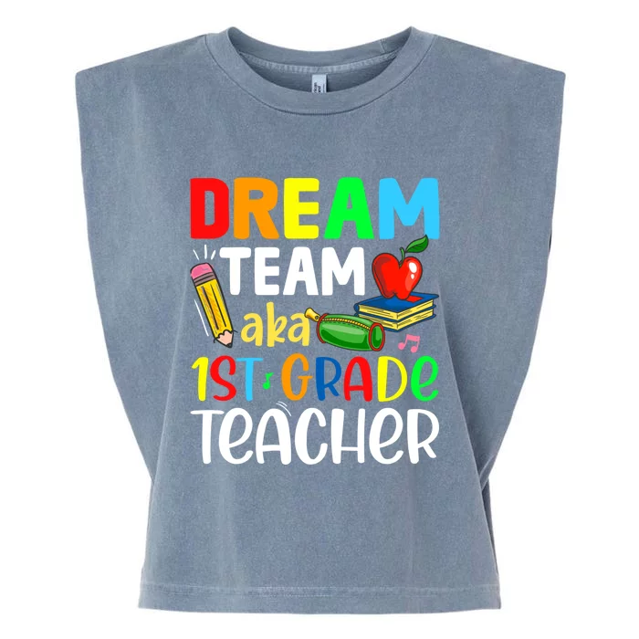 First Grade Teachers Dream Team Aka 1St Grade Teacher Gift Garment-Dyed Women's Muscle Tee