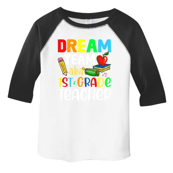 First Grade Teachers Dream Team Aka 1St Grade Teacher Gift Toddler Fine Jersey T-Shirt