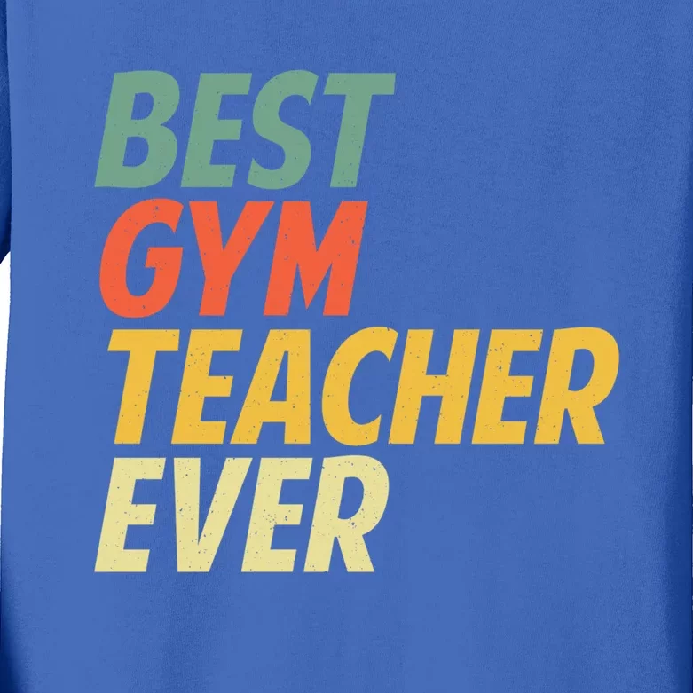 Funny Gym Teacher Art Pe Teacher Appreciation Gift Kids Long Sleeve Shirt