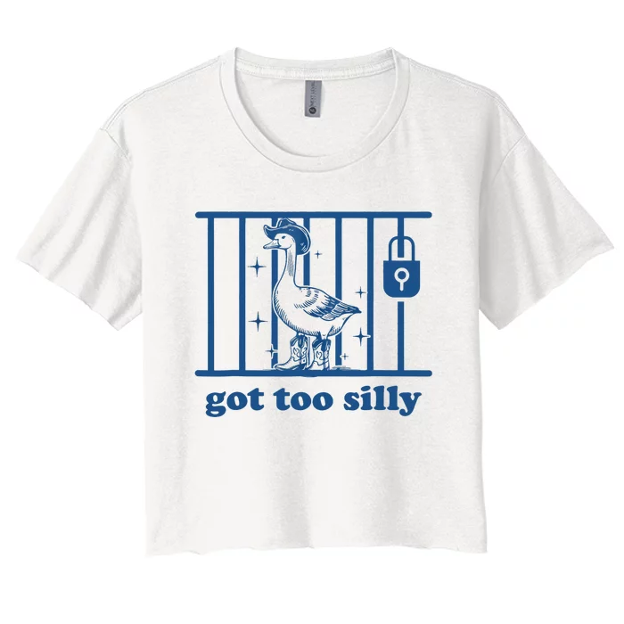 Funny Got Too Silly Silly Goose Women's Crop Top Tee