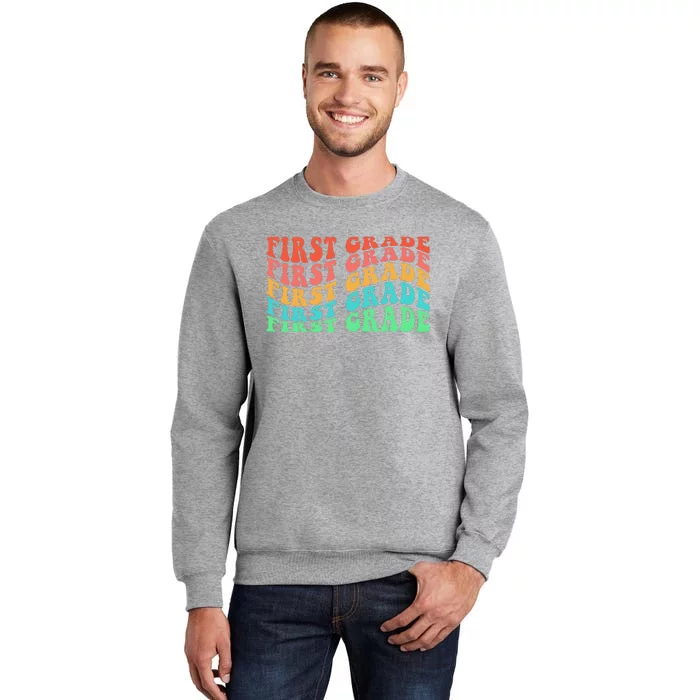 First Grade Teacher 1st Grade Teacher Elementary School Tall Sweatshirt