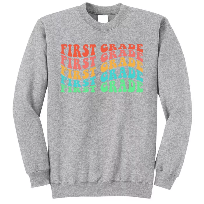 First Grade Teacher 1st Grade Teacher Elementary School Tall Sweatshirt