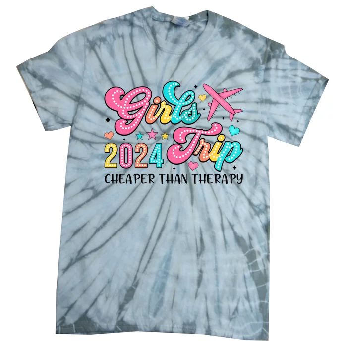 Funny Girl Trip 2024 Cheaper Thsn Therapy Tie-Dye T-Shirt