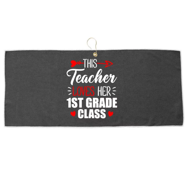 First Grade Teacher This Teacher Loves Her 1st Grade Class Gift Large Microfiber Waffle Golf Towel