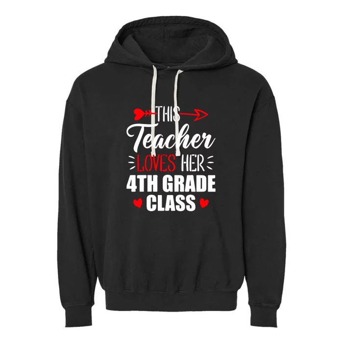 Fourth Grade Teacher This Teacher Loves Her 4th Grade Class Gift Garment-Dyed Fleece Hoodie