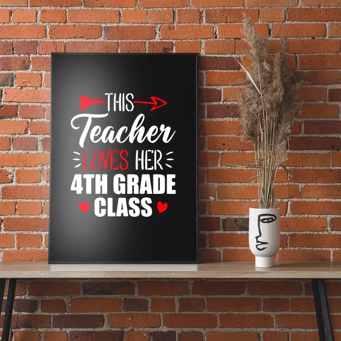 Fourth Grade Teacher This Teacher Loves Her 4th Grade Class Gift Poster