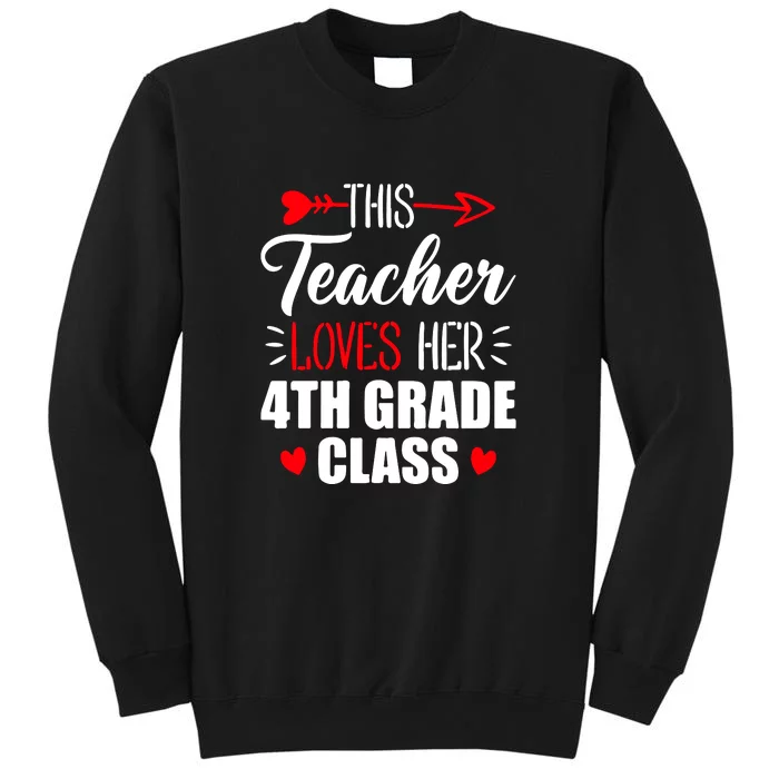 Fourth Grade Teacher This Teacher Loves Her 4th Grade Class Gift Tall Sweatshirt