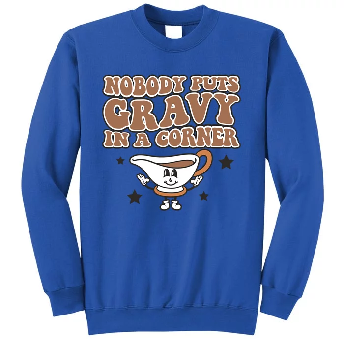 Fall Graphic Tees Nobody Puts Gravy In A Corner Meaningful Gift Sweatshirt