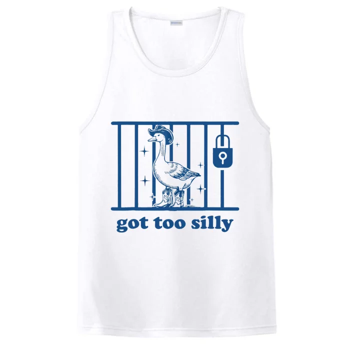 Funny Got Too Silly Women Silly Goose Performance Tank