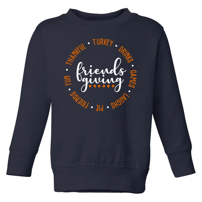 Friends Giving Thanksgiving Festive Holiday Gift Toddler Sweatshirt