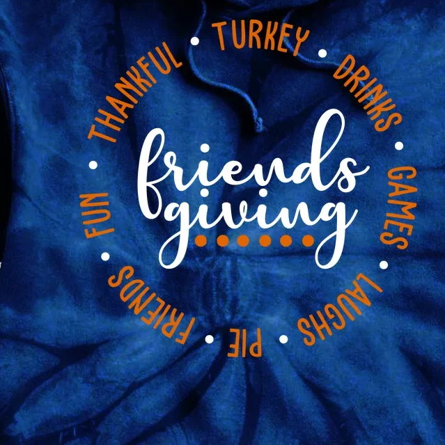 Friends Giving Thanksgiving Festive Holiday Gift Tie Dye Hoodie