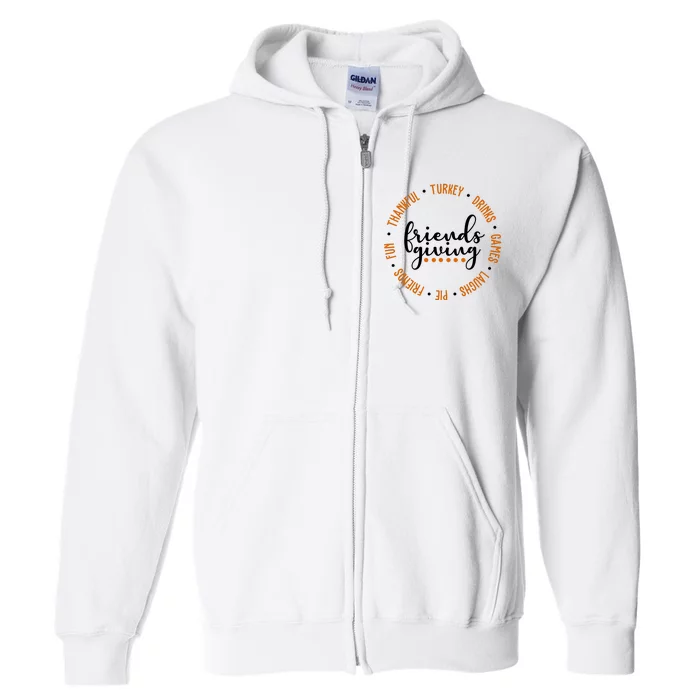 Friends Giving Thanksgiving Festive Holiday Gift Full Zip Hoodie