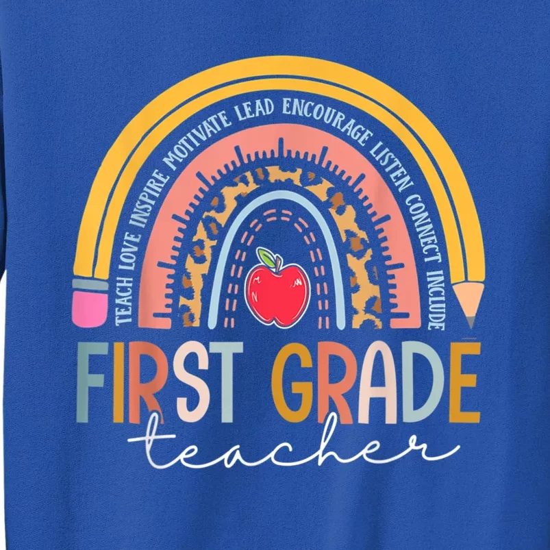 First Grade Teacher Teach Love Inspire Boho Rainbow Gift Tall Sweatshirt