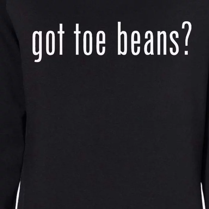 Funny Got Toe Beans Retro Classic Novelty Gag Fun Womens California Wash Sweatshirt