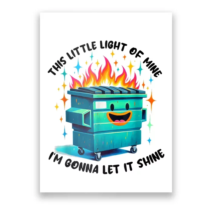 Funny Groovy This Little Lightof Mine Lil Dumpster Fire Poster