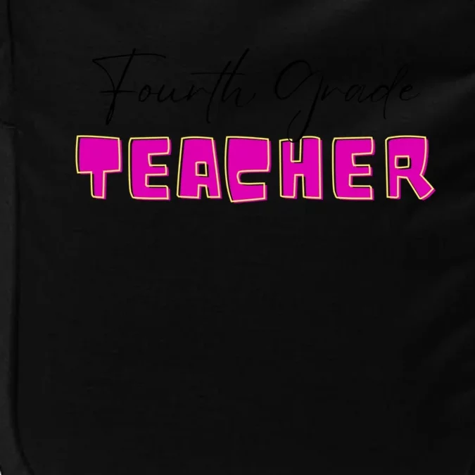 Fourth Grade Teacher Funny Gift Impact Tech Backpack