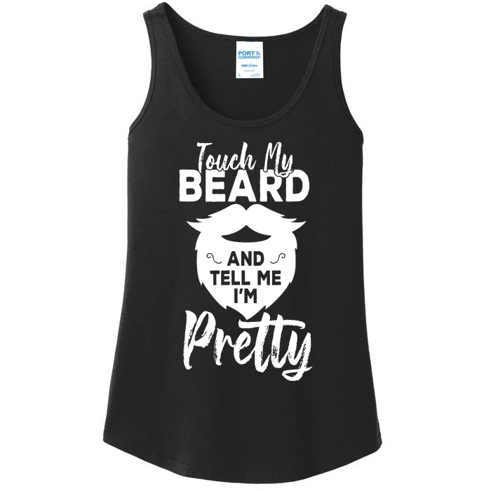 Funny Gift Touch My Beard And Tell Me Im Pretty Ladies Essential Tank