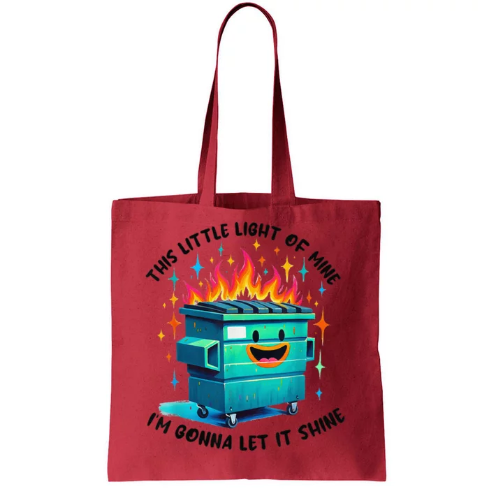 Funny Groovy This Little Lightof Mine Lil Dumpster Fire Tote Bag