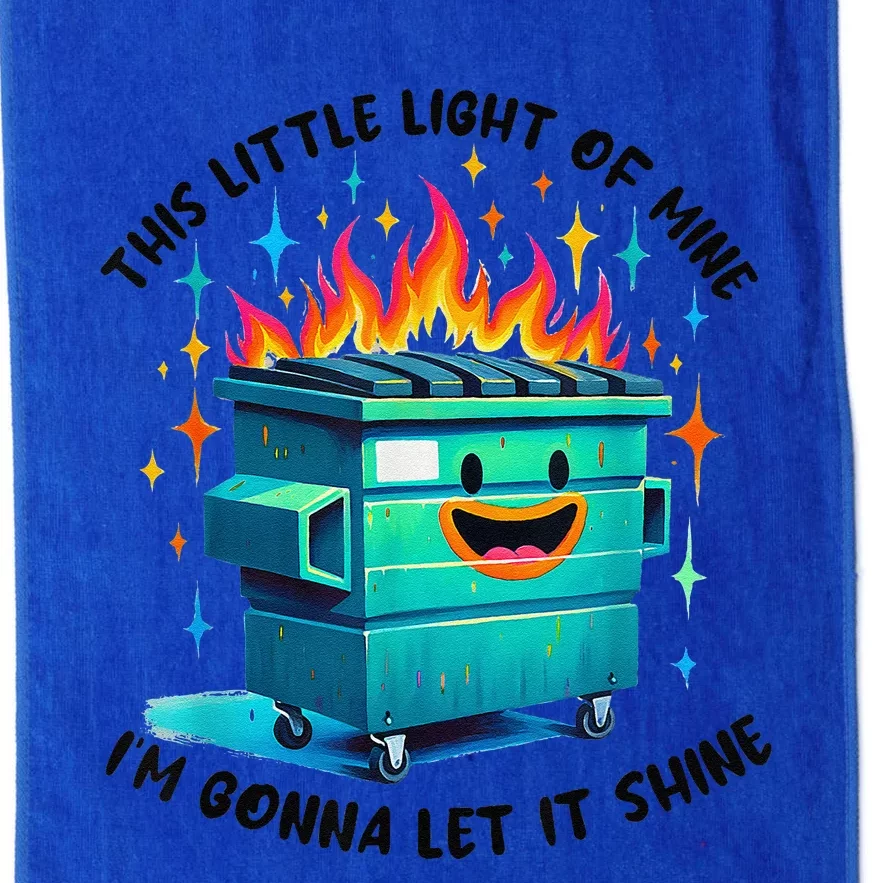 Funny Groovy This Little Lightof Mine Lil Dumpster Fire Platinum Collection Golf Towel