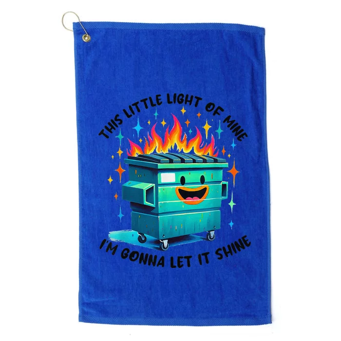 Funny Groovy This Little Lightof Mine Lil Dumpster Fire Platinum Collection Golf Towel