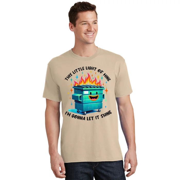 Funny Groovy This Little Lightof Mine Lil Dumpster Fire T-Shirt