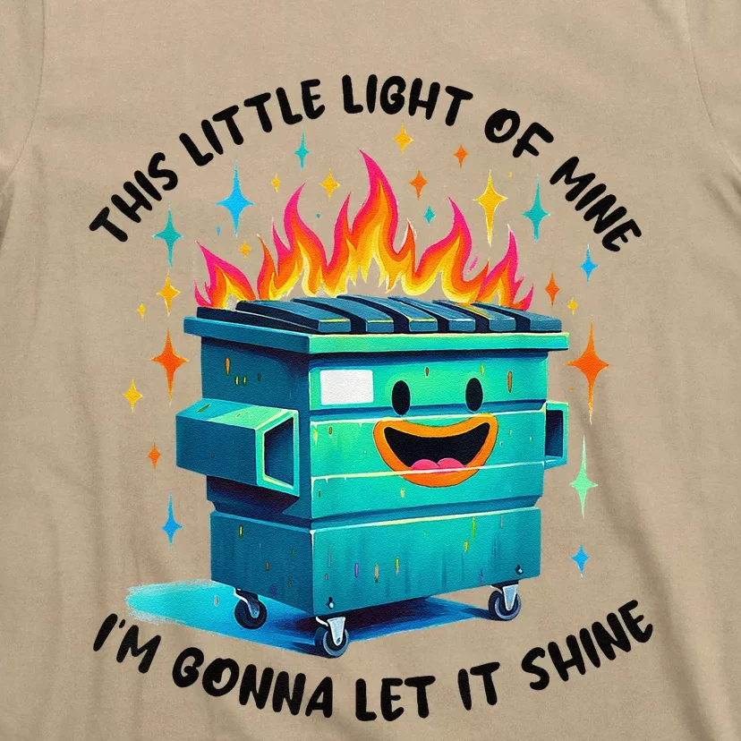 Funny Groovy This Little Lightof Mine Lil Dumpster Fire T-Shirt