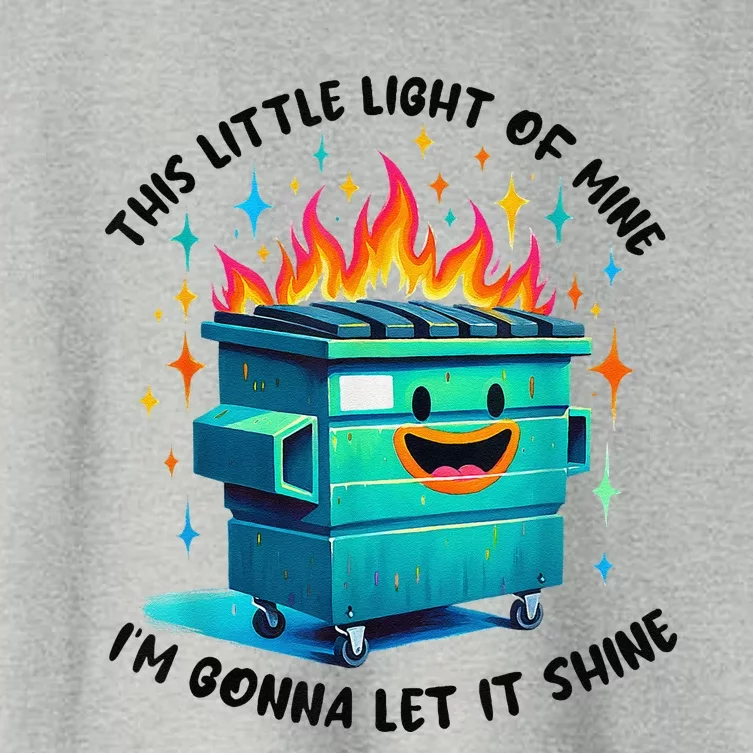 Funny Groovy This Little Lightof Mine Lil Dumpster Fire Women's Crop Top Tee