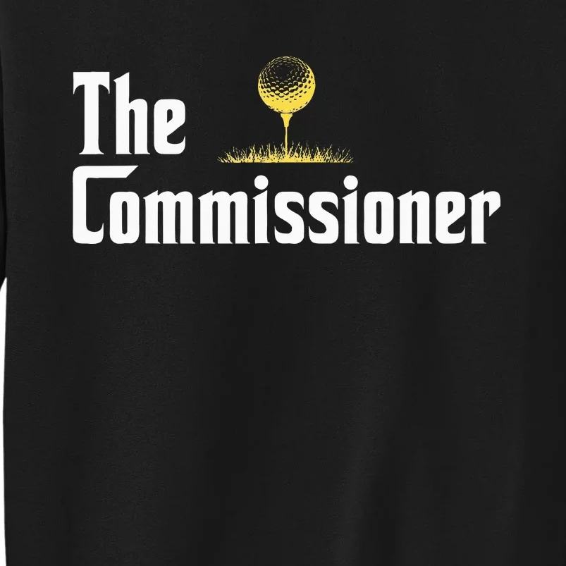 Funny Golfer The Commissioner Golf League Golfing Tall Sweatshirt