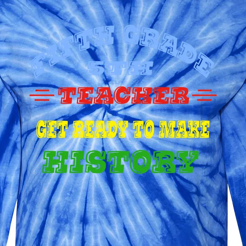 Fifth Grade Teachers Assistant H 5th Graders Teachers Aide Gift Tie-Dye Long Sleeve Shirt