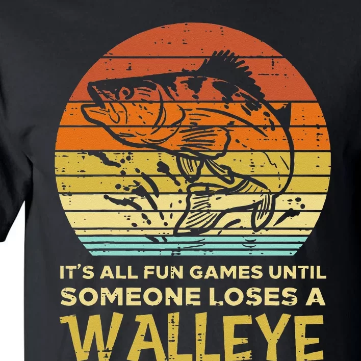 Fun Games Until Someone Loses Walleye Retro Ice Fishing Dad Tall T-Shirt