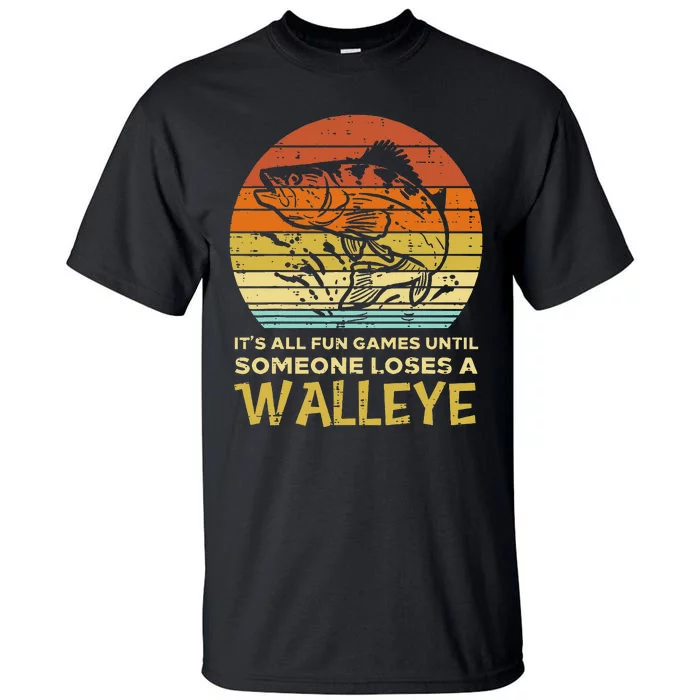 Fun Games Until Someone Loses Walleye Retro Ice Fishing Dad Tall T-Shirt