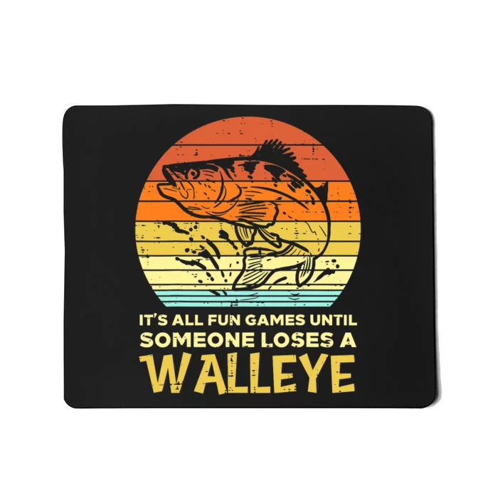 Fun Games Until Someone Loses Walleye Retro Ice Fishing Dad Mousepad