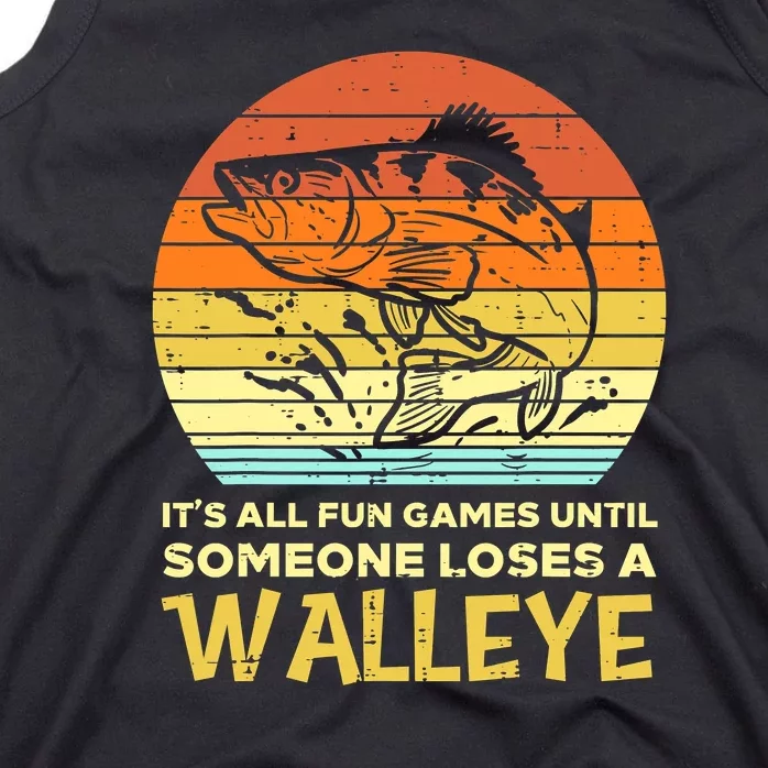 Fun Games Until Someone Loses Walleye Retro Ice Fishing Dad Tank Top