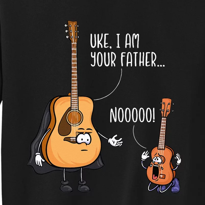 Funny Guitar Ukelele Uke I Am Your Father Musician Music Tall Sweatshirt